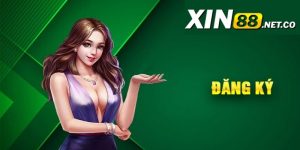 Hướng dẫn đăng ký Xin88: đăng ký Xin88 ngay hôm nay