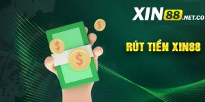 Hướng dẫn rút tiền Xin88: nhanh chóng và đơn giản
