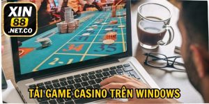 Lý do nên tải game casino trên Windows